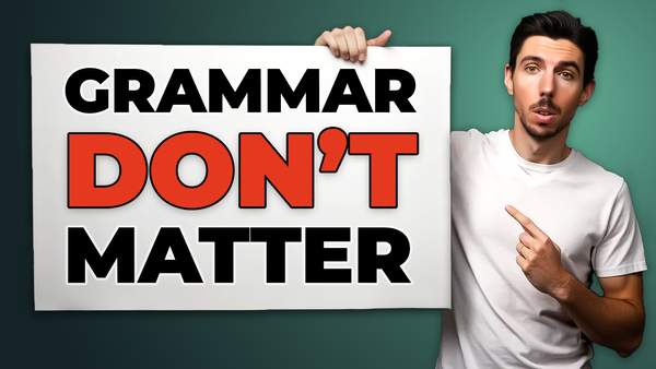 Want to Write Great Sentences? Forget Grammar—Do This Instead