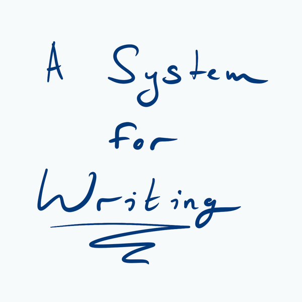 A Writing System to Beat Analysis Paralysis