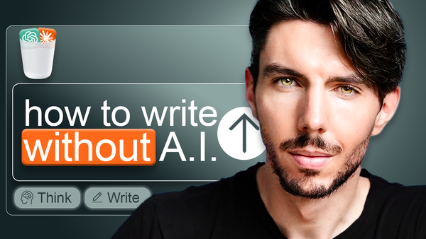 The ultimate guide to writing WITHOUT A.I.