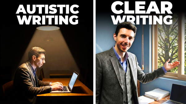 Autistic Writing: 3 Writing Exercises to Connect with Readers (and how 'Write the Way You Speak' misses the point)