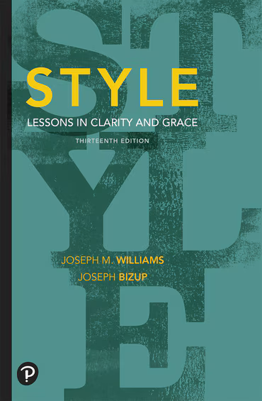 Style: Lessons in Clarity and Grace - Joseph M. Williams